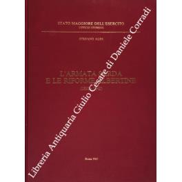 L' armata sarda e le Riforme Albertine (1831-1842). Illustrazioni di Massimo Brandani - Stefano Ales - copertina