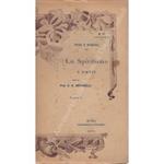 Lo spiritismo. Vol. I - I fatti; Vol. II - Le spiegazioni