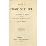 Cours de droit naturel ou de philosophie du droit fait d'apres l'etat actuel de cette science en Allemagne