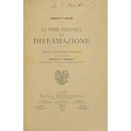 La teoria psicologica della diffamazione. Studio sociologico-giuridico. con prefazione di Enrico Ferri - copertina