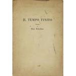 Il tempo finito. Poesie.. (1954-1959)