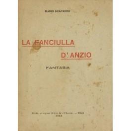 La fanciulla d'Anzio. Fantasia - Maurizio Scaparro - copertina
