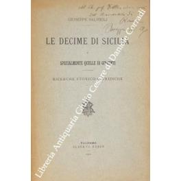 Le decime di Sicilia e specialmente quelle di Girgenti. Ricerche storico-giuridiche - Giuseppe Salvioli - copertina