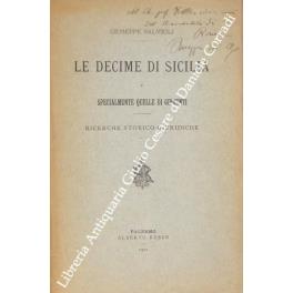 Le decime di Sicilia e specialmente quelle di Girgenti. Ricerche storico-giuridiche - Giuseppe Salvioli - copertina