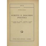 Scritti e discorsi politici. Vol. II - Sul bilancio della giustizia. Ordinamento giudiziario. Istruzione superiore. La scuola e la guerra