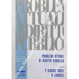Problemi attuali di diritto pubblico - Paolo Giocoli Nacci - copertina