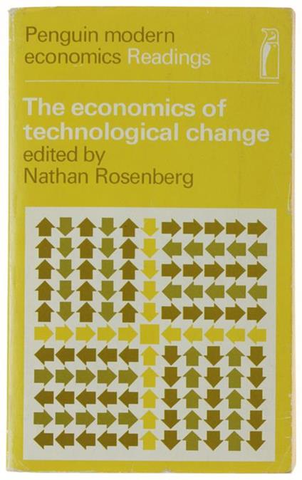 The Economics Of Technological Change - Nathan Rosenberg - copertina