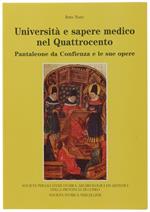 UNIVERSITA' E SAPERE MEDICO NEL QUATTROCENTO. Pantaleone da Confienza e le sue opere