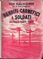 Banditi, carnefici e soldati. Russia 1917-1919
