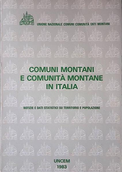 Comuni montani e comunità montane in Italia. Notizie e dati statistici su territorio e popolazione - copertina