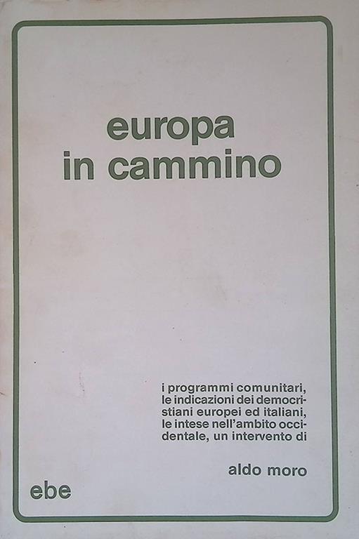 Europa in cammino. Appunti 23 settembre-ottobre 1979 - Aldo Moro - copertina
