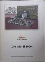 Humorfest 96. Rassegna internazionale di umorismo. Dio mio, il 2000!