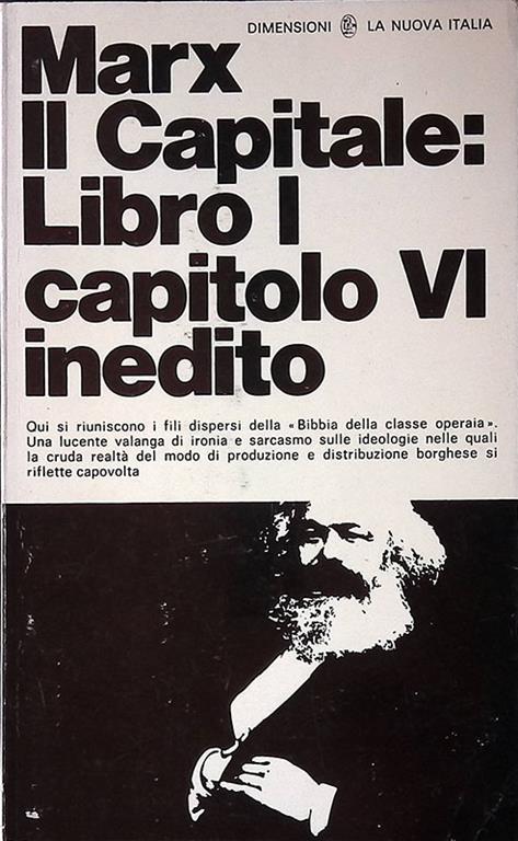 Il capitale. Libro I, capitolo VI inedito. Risultati del processo di produzione immediato - Karl Marx - copertina