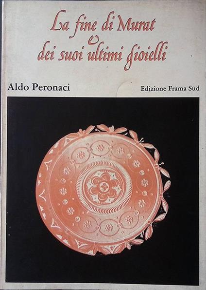 La fine di Murat dei suoi ultimi gioielli - copertina