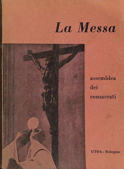 La Messa, assemblea dei consacrati - copertina