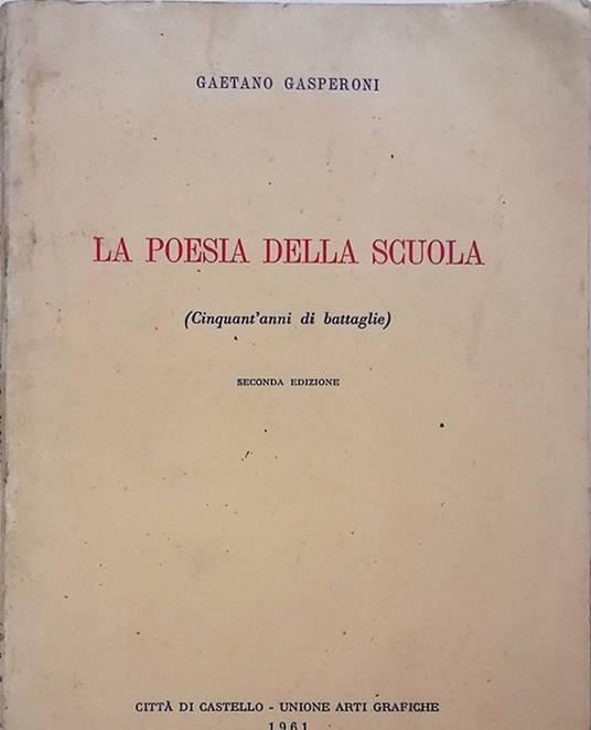 La poesia della scuola. Cinquant'anni di battaglie - Gaetano Gasperoni - copertina