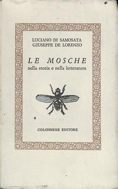 Le mosche nella storia e nella letteratura - Luciano di Samosata - copertina