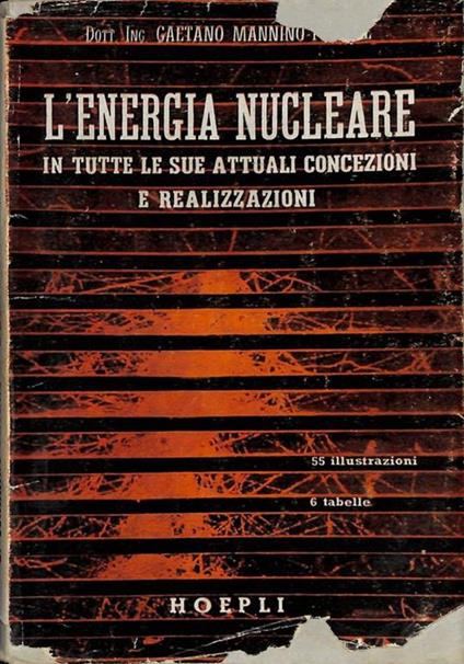 L' energia nucleare in tutte le sue attuali concezioni e realizzazioni - copertina