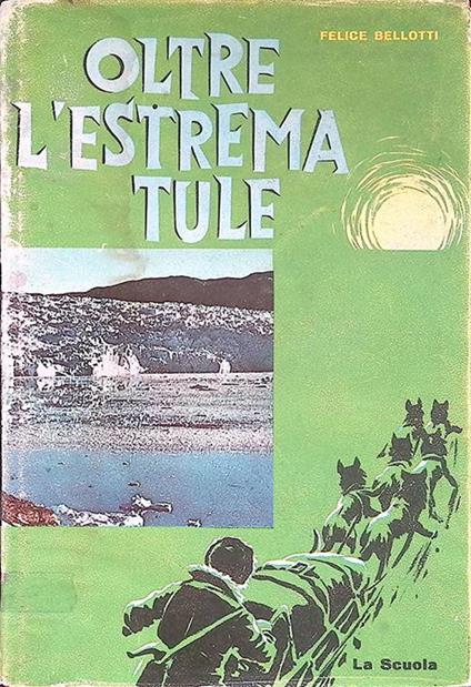 Oltre l'estrema tule - Felice Bellotti - copertina