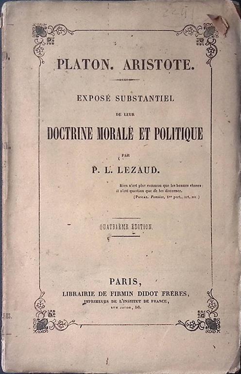 Platon Aristote. Exposé substantiel de leur Doctrine Morale et Politique - copertina