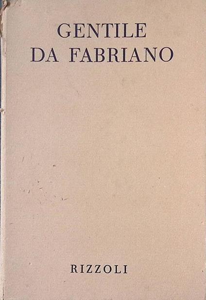 Tutta la pittura di Gentile da Fabriano - Luigi Grassi - copertina