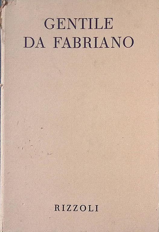 Tutta la pittura di Gentile da Fabriano - Luigi Grassi - copertina