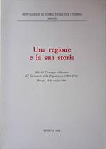 Una regione e la sua storia. Atti del Convegno celebrativo del Centenario della Deputazione. 1896-1996. Perugia, 19-20 ottobre 1996