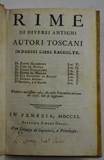 Rime di diversi antichi autori toscani in dodici libri raccolte…