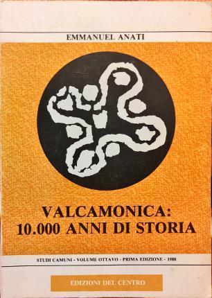 Valcamonica: 10.000 anni di storia. Volume ottavo - Emmanuel Anati - copertina