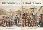 I rioni di Roma Volume Primo Volume Secondo