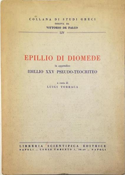 Epillio di Diomede In appendice Idillio XXV pseudo-teocriteo - copertina