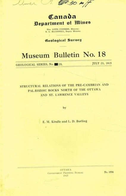 Canada department of mines. Structural relations of the pre-cambrian and palaeozoic rocks north of the ottawa and st.lawrence valleys E.M.Kindle, L.D. Burling - copertina