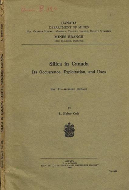 Silica in Canada. Its occurrence, exploitation and uses L. Heber Cole - copertina