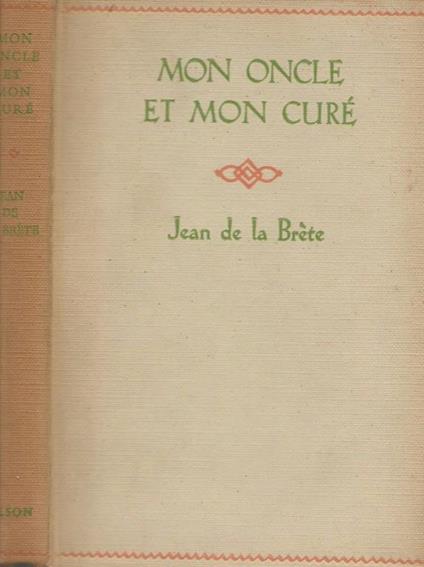 Mon oncle et mon cure Jean De La Brete - copertina