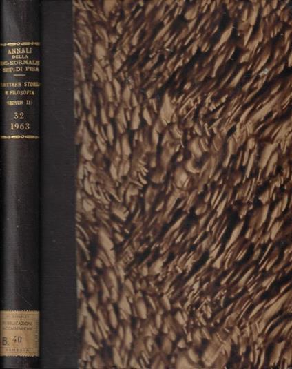 Annali della Scuola Normale Superiore di Pisa Anno 1963- classe di Lettere, storia e filosofia - copertina