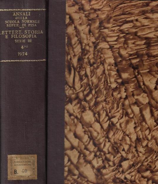 Annali della Scuola Normale Superiore di Pisa Anno 1974- Classe di Lettere e Filosofia (incompleti) - copertina