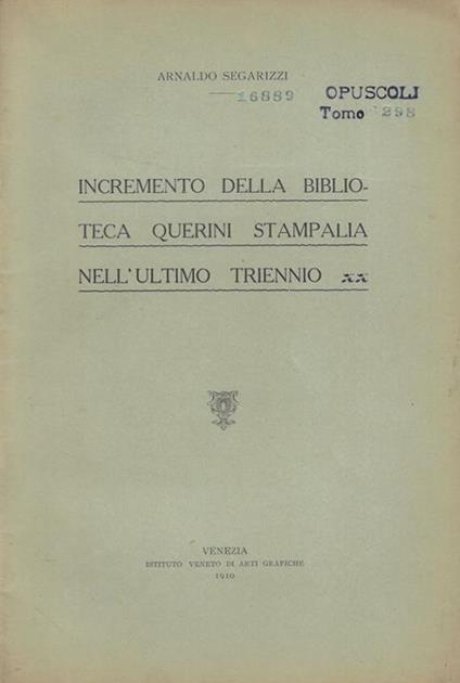 Incremento della Biblioteca Querini Stampalia nell'ultimo triennio Arnaldo Segarizzi - copertina
