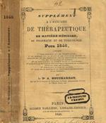 Supplement a l'annuaire de therapeutique de matiere medicale de pharmacie de toxicologie pour 1846 Dr.A.Bouchardat