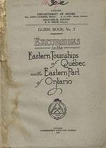 Guide book n.2. Excursions in the eastern Townships of Quebec and the Eastern Part of Ontario Canada Department of mines