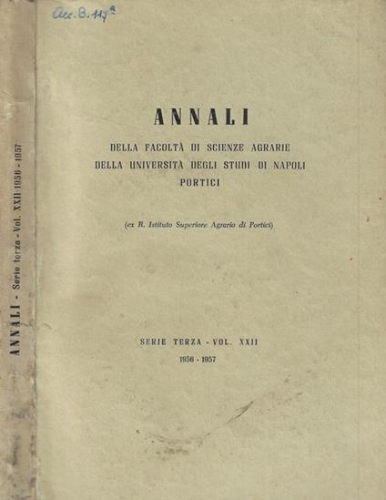 Annali della Facoltà di Scienze Agrarie della Università degli Studi di Napoli Portici vol. XXII 1956-1957 - copertina