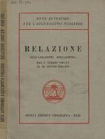 Relazione sull'andamento dell'azienda dal 1 luglio 1937-XV al 30 giugno 1938-XVI Ente autonomo per l'acquedotto pugliese