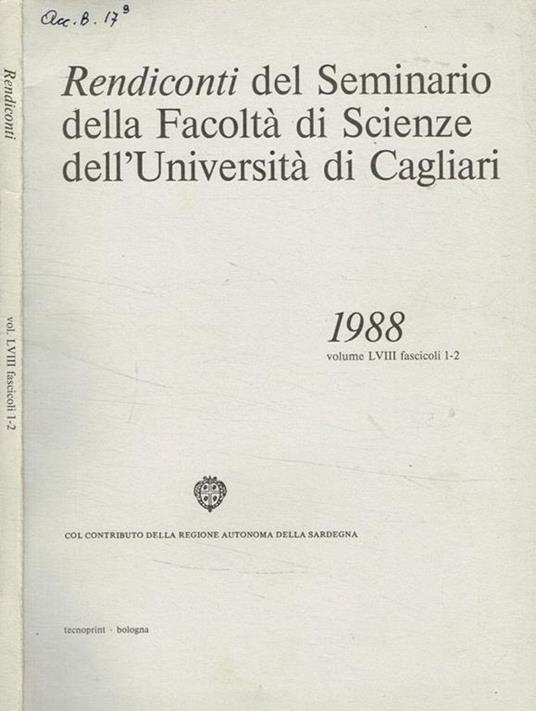 Rendiconti del seminario della facoltà di scienze dell'università di Cagliari 1988 vol.LVIII, fasc.1-2 - copertina