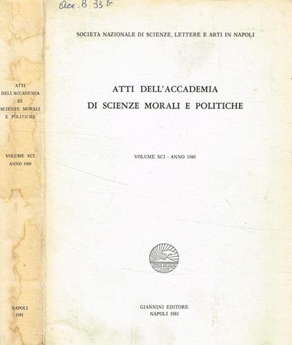 Atti dell'accademia di scienze morali e politiche vol.XCI-anno 1980 Società nazionale di scienze, lettere e arti in Napoli - copertina
