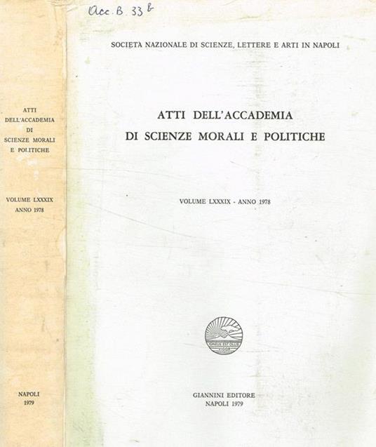 Atti dell'accademia di scienze morali e politiche. Vol.LXXXIX (1978) Società nazionale di scienze, lettere e arti in Napoli - copertina