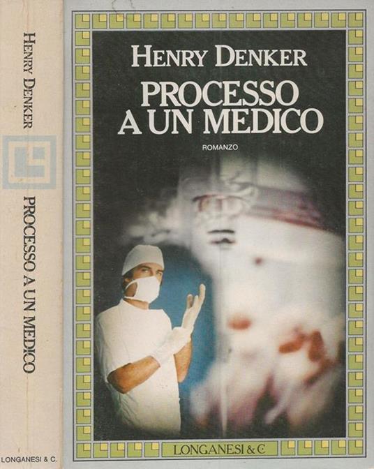 Processo a un medico - Henry Denker - copertina