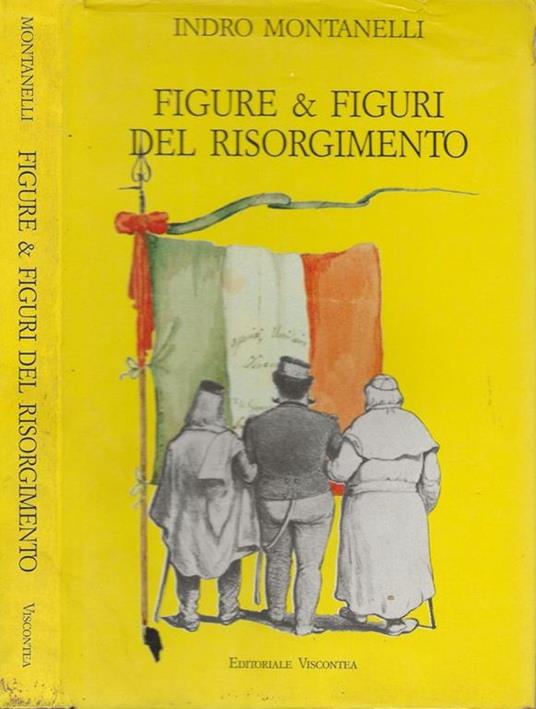 Figure e figuri del risorgimento - Indro Montanelli - copertina
