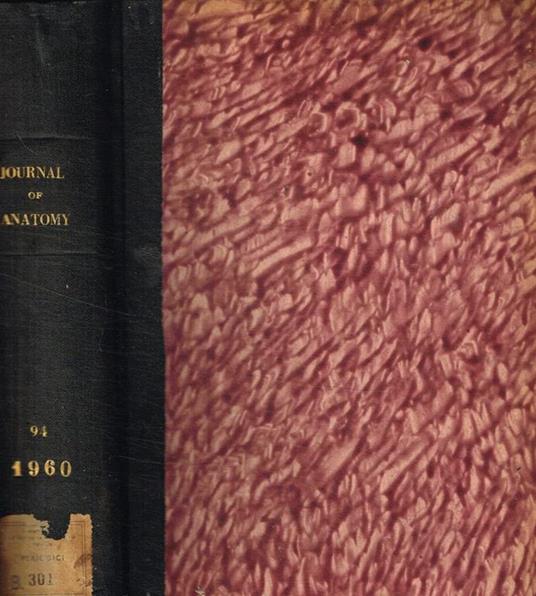 Journal of anatomy. Originally the journal of anatomy and physiology. Vol.94, january 1960-october 1960 D.V.Davies, a cura di - copertina