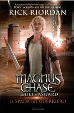 Magnus Chase E Gli Dei Di Asgard - La Spada Del Guerriero
