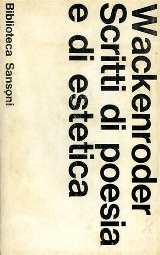 Scritti di poesia e di estetica - W.H Wackenroder - copertina