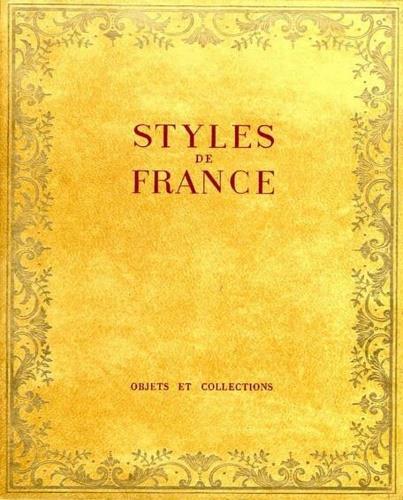 Styles de France. Objets et collections de 1610 à 1920 - copertina